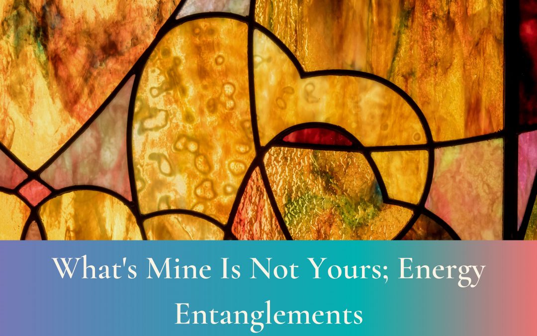 What’s Mine Is Not Yours; Energy Entanglements