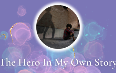 The Hero in My Own Story